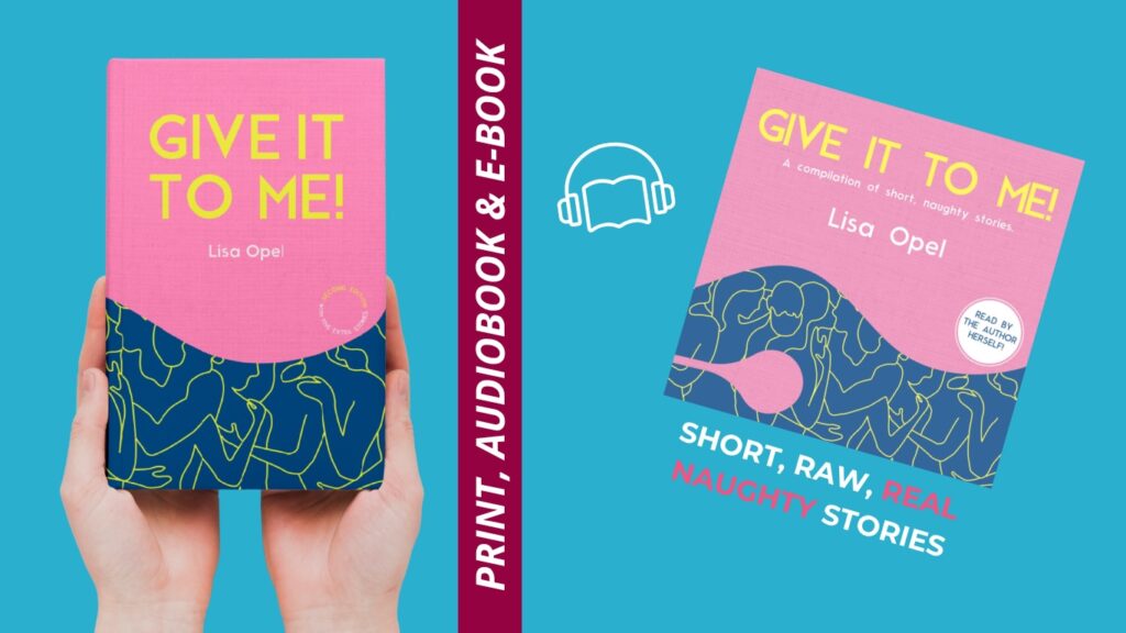 Photo of Lisa Opel's book GIVE IT TO ME! available as audio, print and e-book